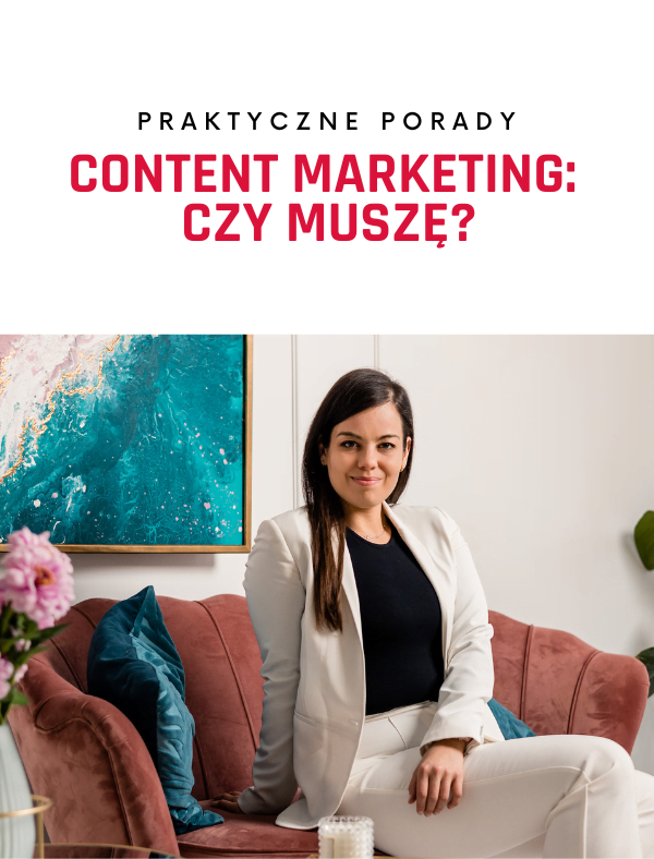 Content marketing: Czy muszę?